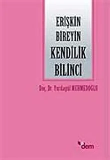 Erişkin Bireyin Kendilik Bilinci (2. Baski) — kapak